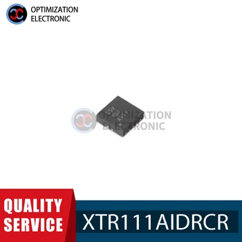 5PCS Нов оригинален XTR111AIDRCR копринен екран BSV пакет QFN10 текущ сензорен усилвател