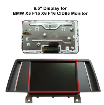 За BMW X3 F25, X4 F26, X5 F15, X6 F16 CID65 6.5'' Монитор 65509296938 , 9296938, 65509269020, 9269020 LCD дисплей